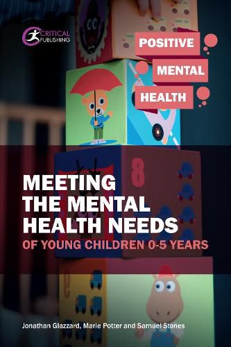 Cover image for Meeting the Mental Health Needs of Young Children 0-5 Years