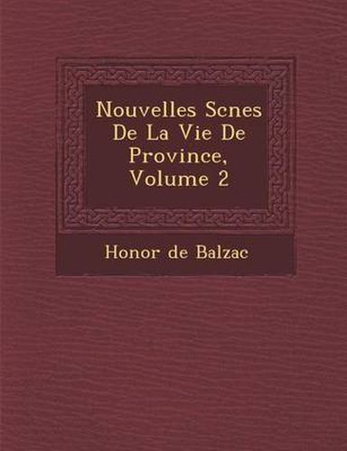 Cover image for Nouvelles SC Nes de La Vie de Province, Volume 2