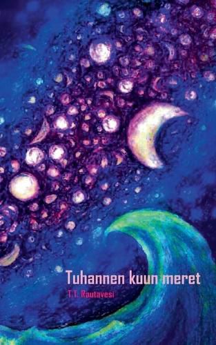 Cover image for Tuhannen kuun meret