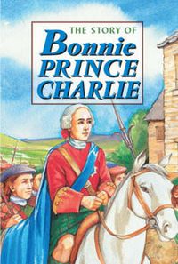 Cover image for Story of Bonnie Prince Charlie