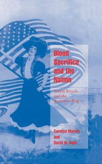 Cover image for Blood Sacrifice and the Nation: Totem Rituals and the American Flag