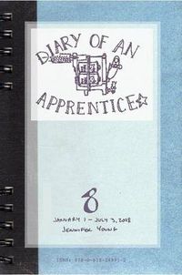 Cover image for Diary of an Apprentice 8: January 1 - July 3, 2008