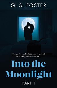 Cover image for Into the Moonlight: Part 1