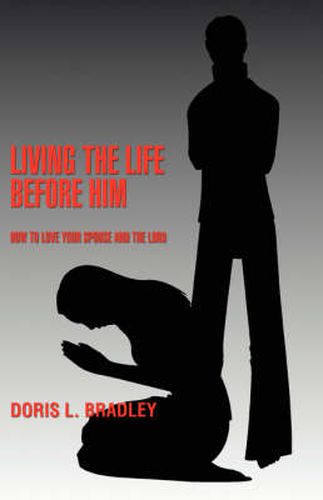 Cover image for Living the Life Before Him