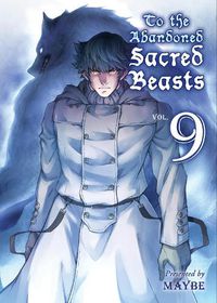Cover image for To The Abandoned Sacred Beasts 9