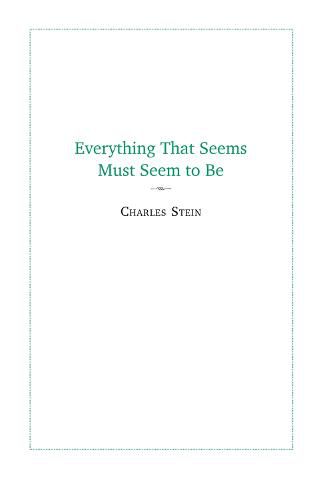 Everything That Seems Must Seem to Be: Initial Writings from a  Parmenides Project