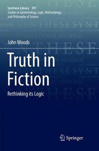 Cover image for Truth in Fiction: Rethinking its Logic