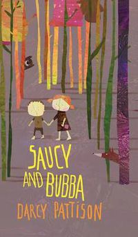 Cover image for Saucy and Bubba: A Hansel and Gretel Tale