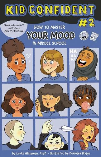 Kid Confident (Book #2): How to Master Your MOOD in Middle School