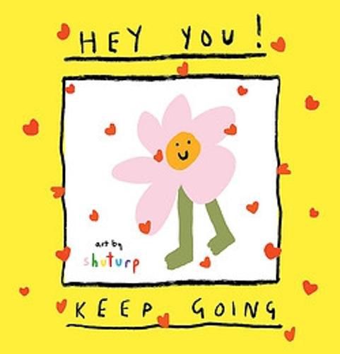 Cover image for Hey You! Keep Going