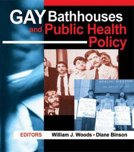 Cover image for Gay Bathhouses and Public Health Policy