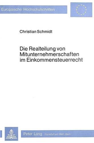 Cover image for Die Realteilung Von Mitunternehmerschaften Im Einkommensteuerrecht