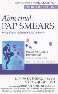 Cover image for Abnormal Pap Smears: What Every Woman Needs to Know