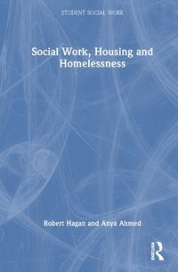 Cover image for Social Work, Housing and Homelessness