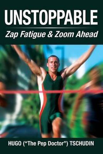 Cover image for Unstoppable: Zap Fatigue & Zoom Ahead