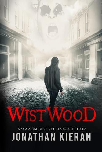 Cover image for Wistwood: A dark supernatural thriller