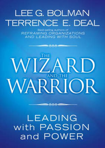 Cover image for The Wizard and the Warrior: Leading with Passion and Power