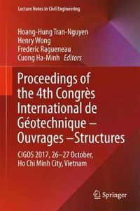 Cover image for Proceedings of the 4th Congres International de Geotechnique - Ouvrages -Structures: CIGOS 2017, 26-27 October, Ho Chi Minh City, Vietnam