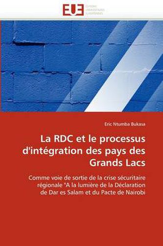 Cover image for La Rdc Et Le Processus D'Int Gration Des Pays Des Grands Lacs