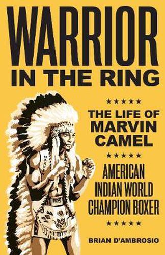 Cover image for Warrior in the Ring: The Life of Marvin Camel