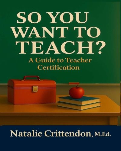 Cover image for So You Want to Teach?