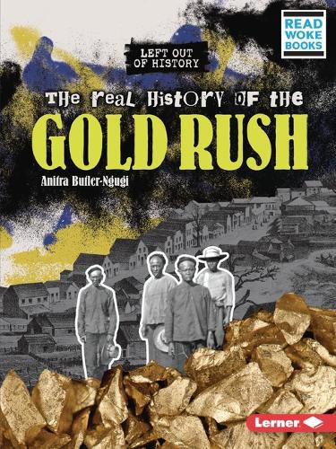 Cover image for The Real History of the Gold Rush