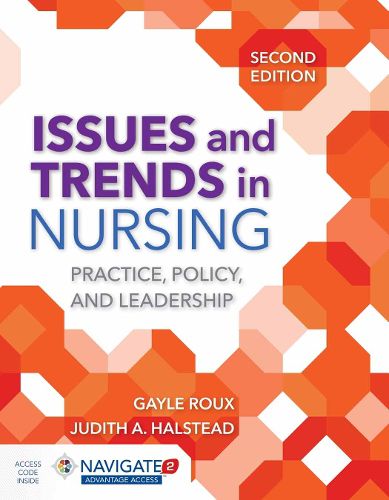 Cover image for Issues And Trends In Nursing: Practice, Policy And Leadership