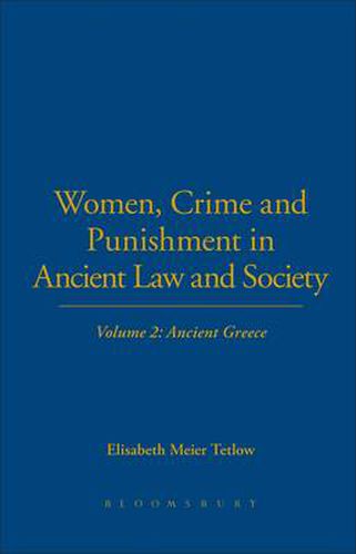 Cover image for Women, Crime and Punishment in Ancient Law and Society: Volume 2: Ancient Greece