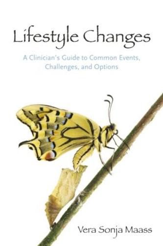 Cover image for Lifestyle Changes: A Clinician's Guide to Common Events, Challenges, and Options