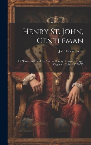 Henry St. John, Gentleman