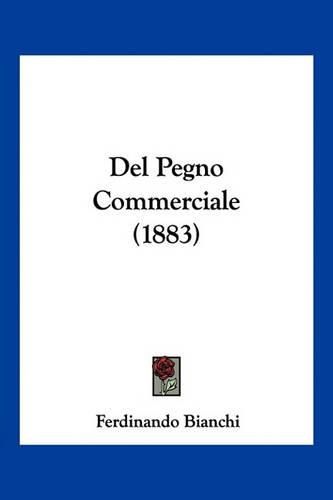 Cover image for del Pegno Commerciale (1883)