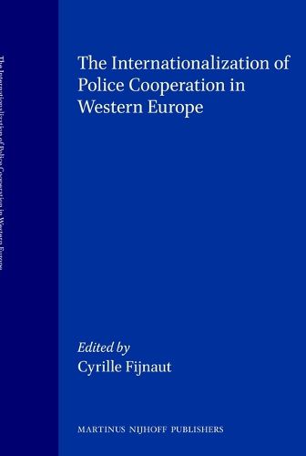 Cover image for Internationalization of Police Co-Operation in Western Europe