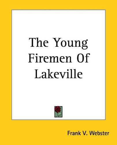 Cover image for The Young Firemen Of Lakeville