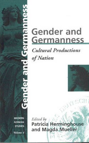 Cover image for Gender and Germanness: Cultural Productions of Nation