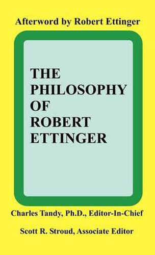 Cover image for The Philosophy of Robert Ettinger