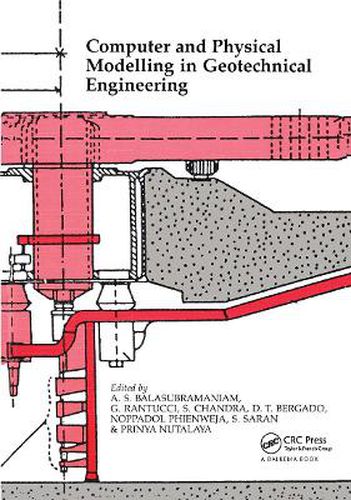 Cover image for Computer and Physical Modelling in Geotechnical Engineering: Proceedings of the international symposium, Bangkok, 3-6 December 1986