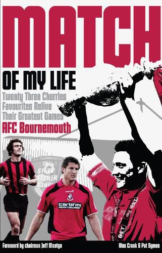 AFC Bournemouth Match of My Life: Cherries Relive Their Greatest Games