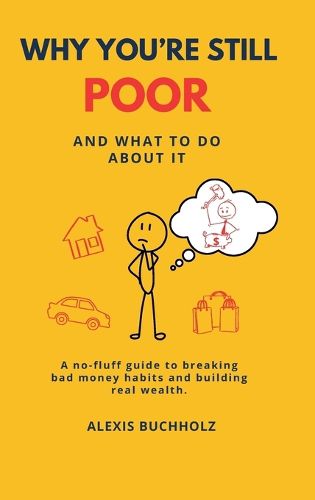 Cover image for Why You're Still Poor