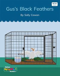 Cover image for Gus's Black Feathers (Set 8.1, Book 6)