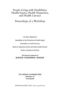 Cover image for People Living with Disabilities: Health Equity, Health Disparities, and Health Literacy: Proceedings of a Workshop