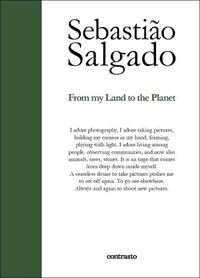 Cover image for Sebastiao Salgado: From My Land to the Planet