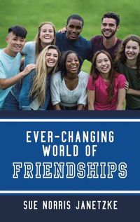 Cover image for Ever-Changing World of Friendships