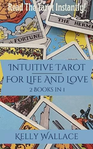 Cover image for Intuitive Tarot for Life and Love - Learn The Tarot Instantly!