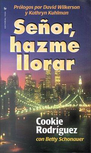 Cover image for Senor, Hazme Llorar