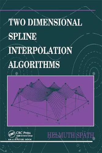 Cover image for Two Dimensional Spline Interpolation Algorithms