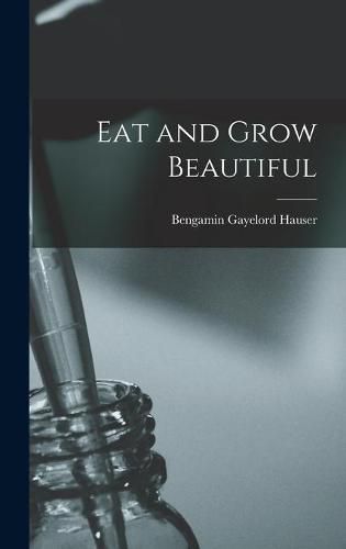 Cover image for Eat and Grow Beautiful