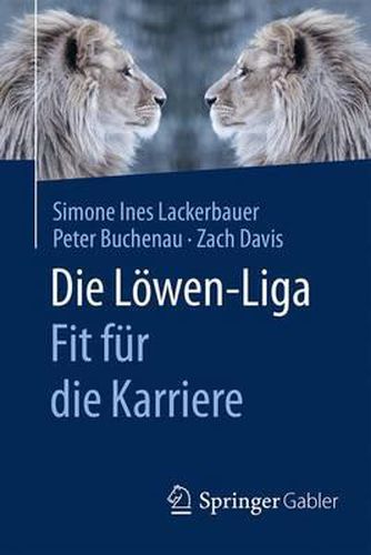 Die Loewen-Liga: Fit fur die Karriere