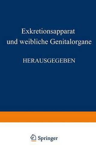 Cover image for Harn- und Geschlechtsapparat: Erster Teil, Exkretionsapparat und Weibliche Genitalorgane