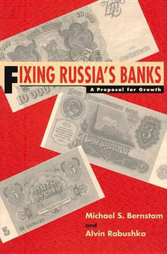 Cover image for Fixing Russia's Banks: A Proposal for Growth