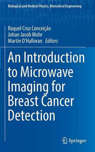 Cover image for An Introduction to Microwave Imaging for Breast Cancer Detection